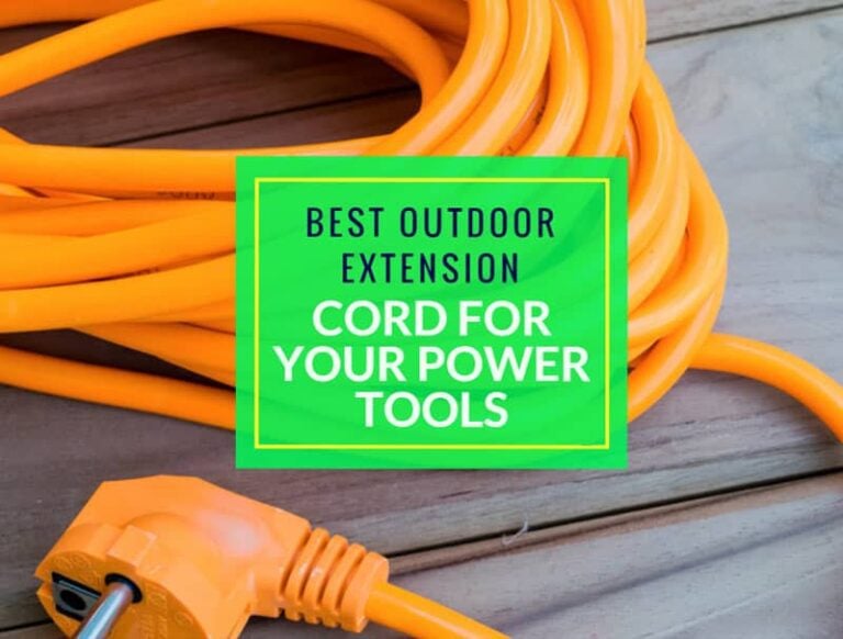 Best Outdoor Extension Cord For Your Power Tools