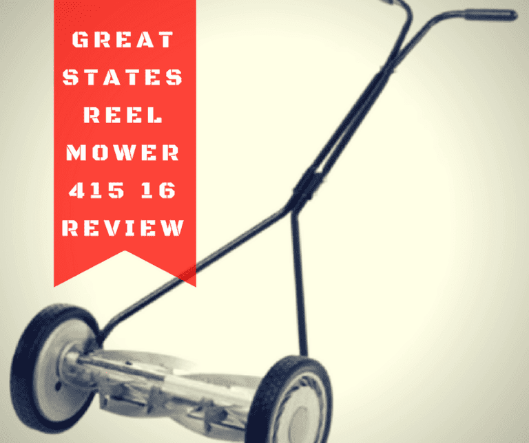 Great States Reel Mower 415 16 Review
