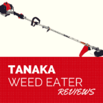 Tanaka Weed Eater Reviews
