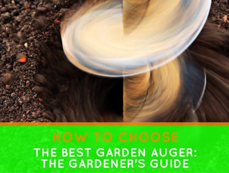 How To Choose The Best Garden Auger: The Gardener’s Guide
