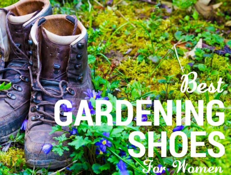 The Best Gardening Shoes For Women To Increase Your Comfort