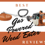 Best Gas Powered Weed Eater Reviews of [year]