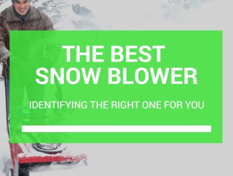 The Best Snow Blower: Identifying The Right One For You