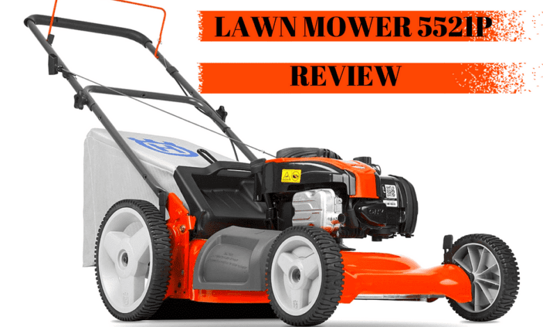 husqvarna lawn mower 5521p review